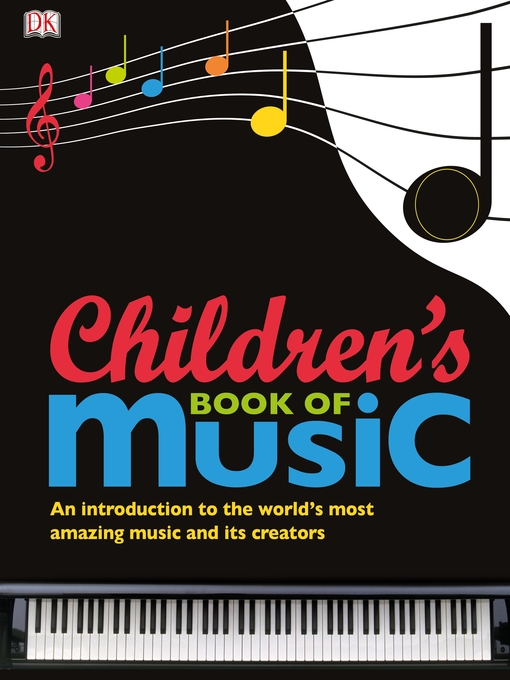 Title details for Children's Book of Music by DK - Available